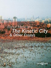 The Kinetic City and Other Essays