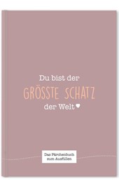 Du bist der größte Schatz der Welt