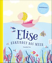 Elise erkundet das Meer