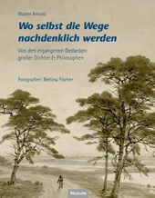 Wo selbst die Wege nachdenklich werden