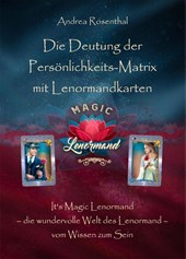 Die Deutung der Persönlichkeits-Matrix mit Lenormandkarten