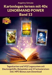 Kartenlegen lernen mit 40x LENORMAND POWER Band 13