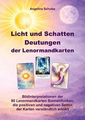 Licht und Schatten Deutungen der Lenormandkarten