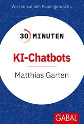 30 Minuten KI-Chatbots