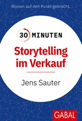 30 Minuten Storytelling im Verkauf