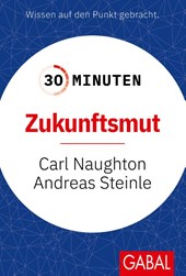 30 Minuten Zukunftsmut