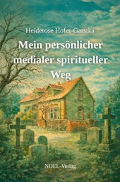 Mein persönlicher medialer spiritueller Weg