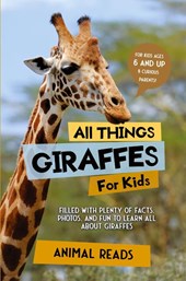 All Things Giraffes For Kids