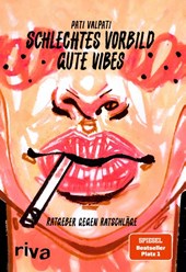 Schlechtes Vorbild, gute Vibes