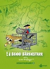 Benni Bärenstark Gesamtausgabe. Band 5