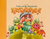 Friedi und der Naschdrache Tortenschreck