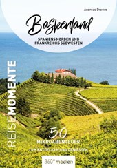 Baskenland - Spaniens Norden und Frankreichs Nordwesten - ReiseMomente