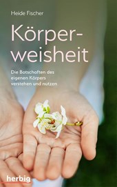 Körperweisheit