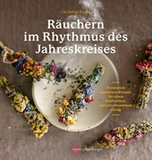 Räuchern im Rhythmus des Jahreskreises