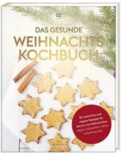 Das gesunde Weihnachtskochbuch