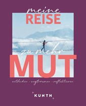 KUNTH Meine Reise zu mehr Mut