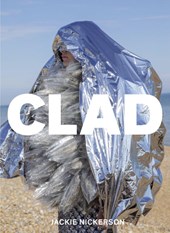 Jackie Nickerson: Clad