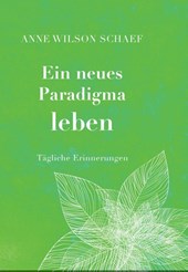 Ein neues Paradigma leben
