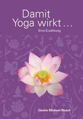 Damit Yoga wirkt