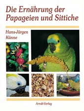 Die Ernährung der Papageien und Sittiche