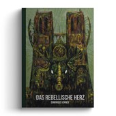 Das rebellische Herz