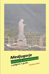 Medjugorje concise & comprehensive