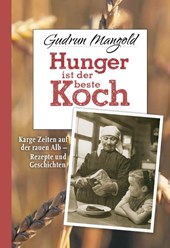 Hunger ist der beste Koch