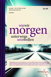 wie wir morgen unterwegs sein wollen