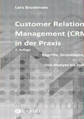 Customer Relationship Management (CRM) in der Praxis