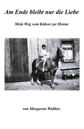 Am Ende bleibt nur die Liebe