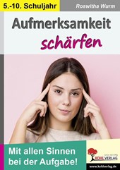 Aufmerksamkeit schärfen / Klasse 5-10