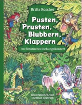 Pusten, Prusten, Blubbern, Klappern