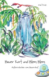 Bauer Kurt und Blem Blem