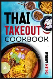Thai Takeout Cookbook