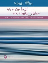 Vor dir liegt ein neues Jahr