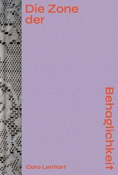 Caro Lenhart: Die Zone der Behaglichkeit