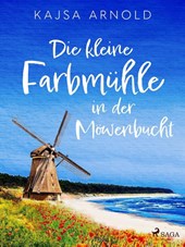 Die kleine Farbmühle an der Möwenbucht