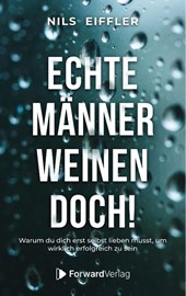 Echte Männer weinen doch