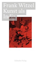 Kunst als Indiz