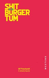Shitbürgertum. In einfacher Sprache