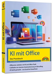 KI mit Office und Microsoft 365 - Das Praxisbuch