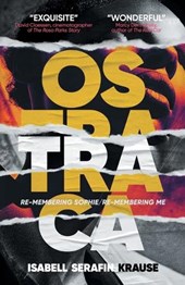 Ostraca: Re-membering Sophie/Re-membering Me