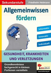 Allgemeinwissen fördern / Band 25: GESUNDHEIT und KÖRPER