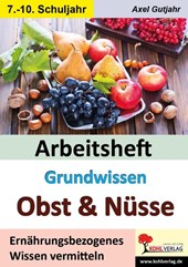 Arbeitsheft Grundwissen Obst & Nüsse