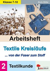 Arbeitsheft Textile Kreisläufe / Textilkunde (Band 2)