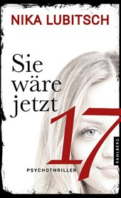 Sie wäre jetzt 17