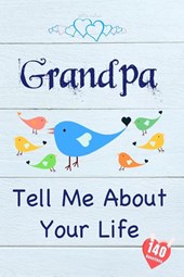Grandpa, Tell Me About Your Life