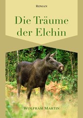 Die Träume der Elchin