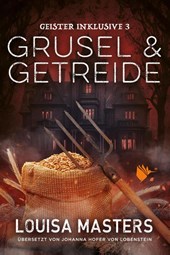 Grusel und Getreide