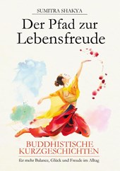 Der Pfad zur Lebensfreude